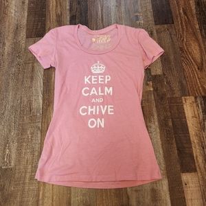Keep Calm and Chive On Shirt